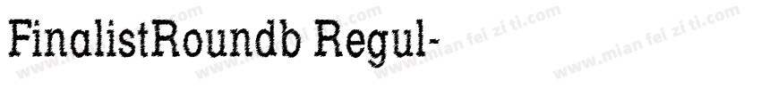 FinalistRoundb Regul字体转换